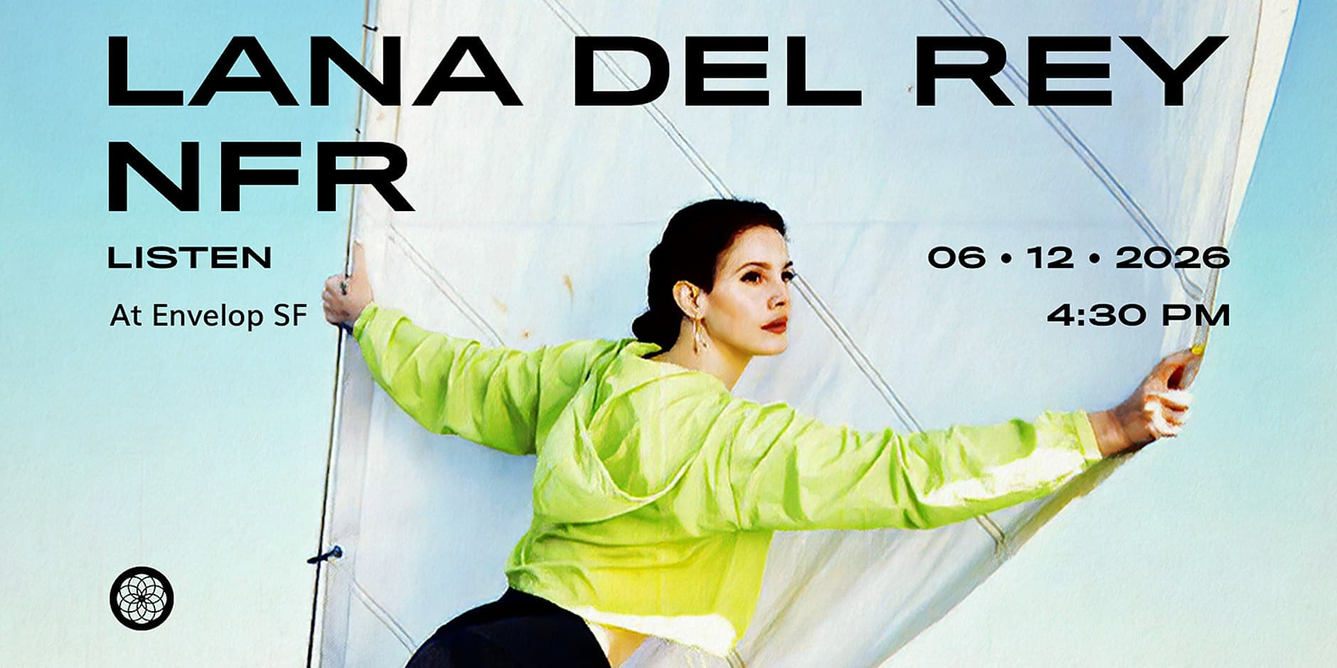 1880x940 Lana Del Rey : LISTEN. Envelop SF (4:30pm) Tickets, Friday, June 12 • 4:30 PM:45 PM