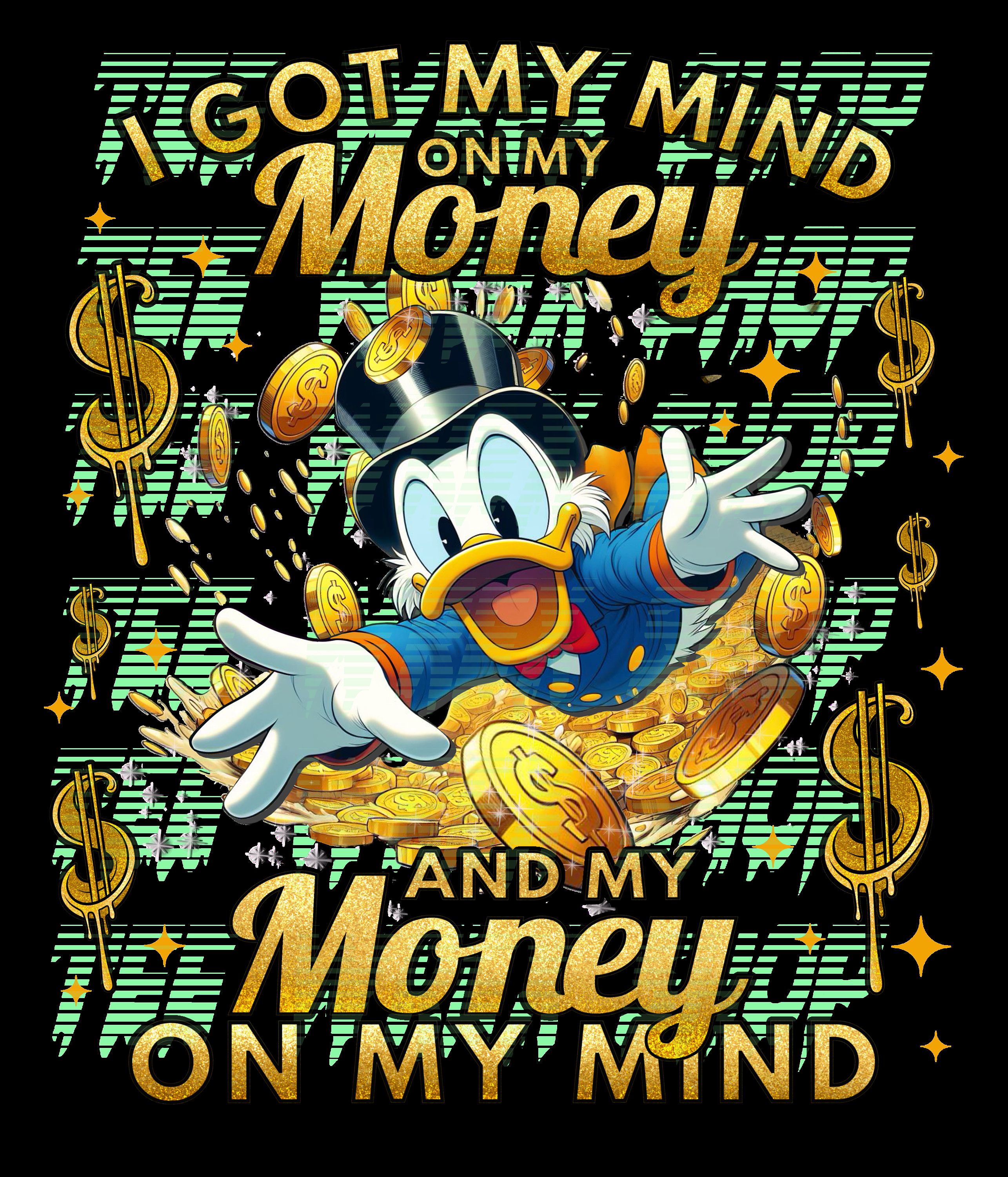 2571x3000 Money on My Mind PNG, Clipart for DTF or TShirt Printing
