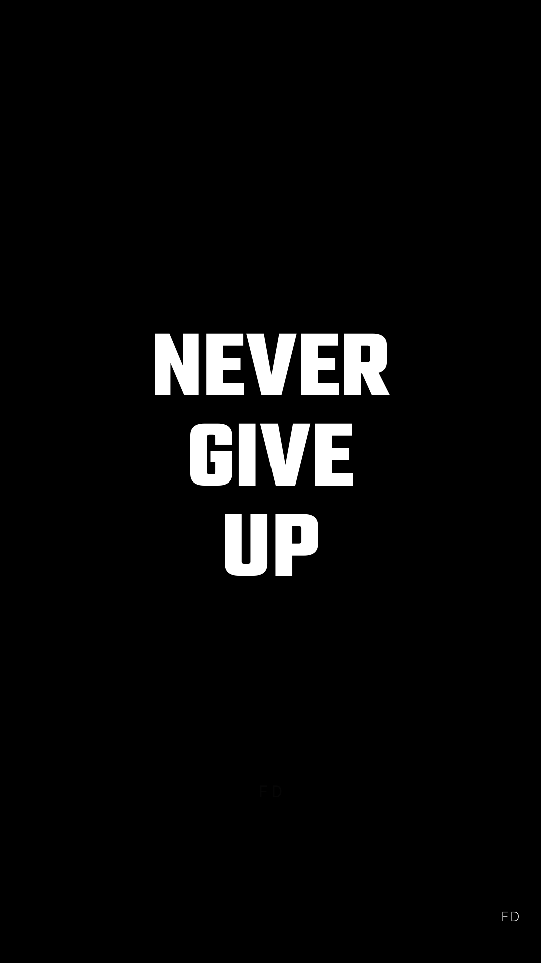 1080x1920 Discover 18 25 best black background wallpaper quotes and inspirational black wallpaper ideas. motivational proverbs black background, never text on black background, never back down never give up wallpaper and more