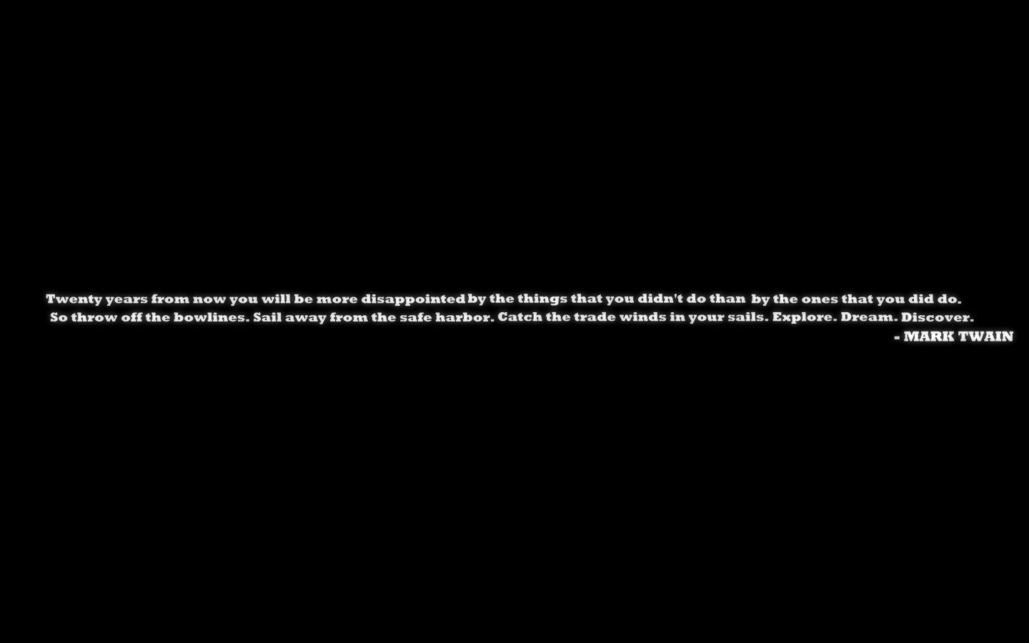 1440x900 minimalistic, Quotes, Mark, Twain, Inspirational, Black, Background Wallpaper HD / Desktop and Mobile Background