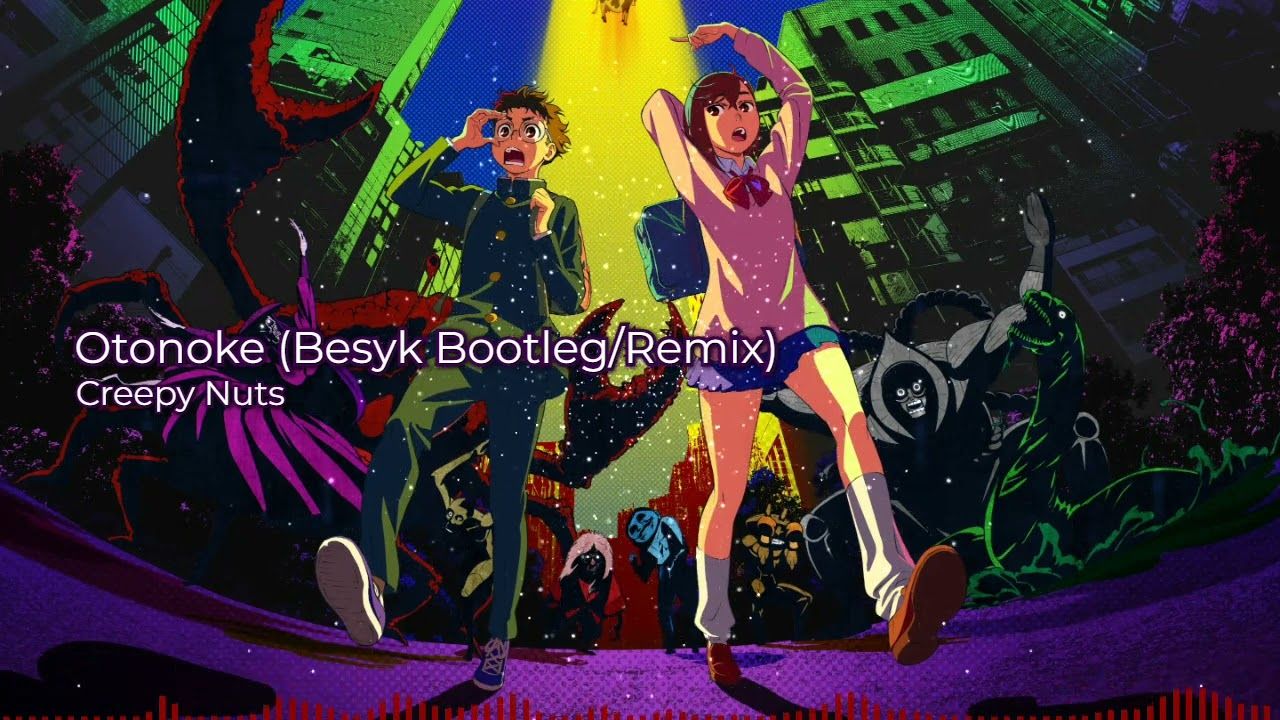 1280x720 Creepy Nuts (DanDaDan) [Besyk Bootleg Remix]