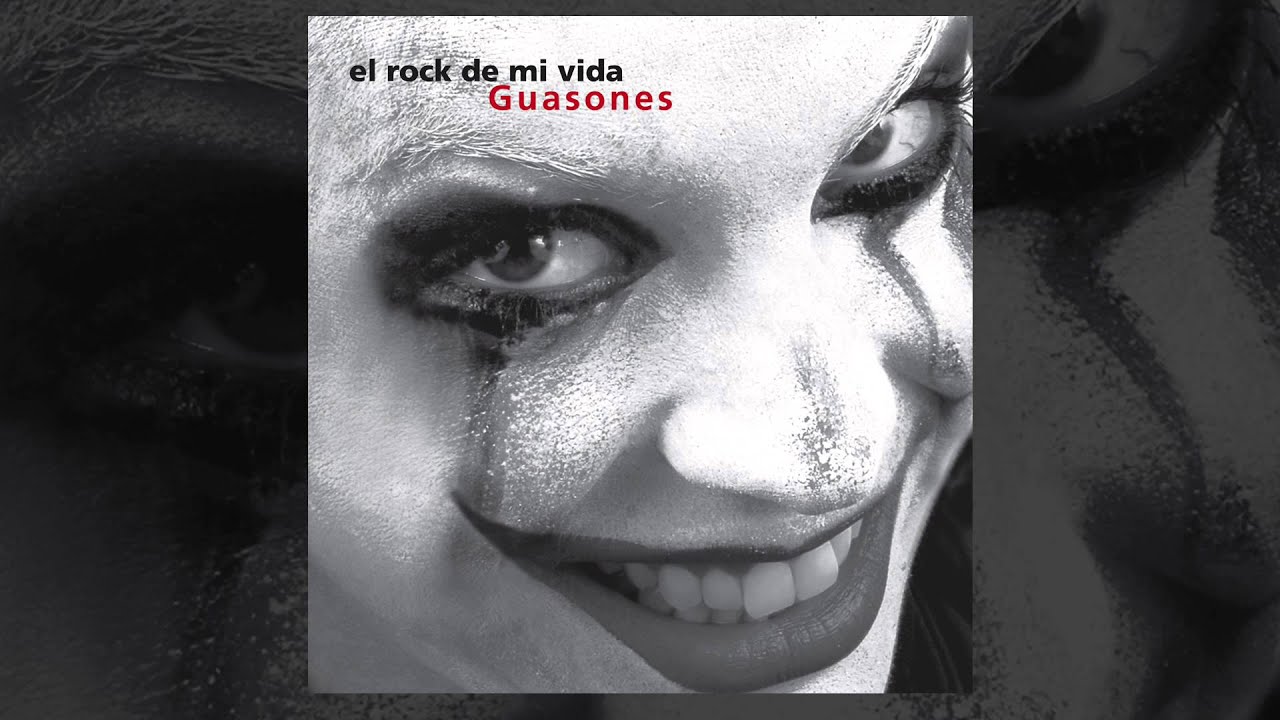 1280x720 Guasones Rock de mi vida [AUDIO, FULL ALBUM 2007]