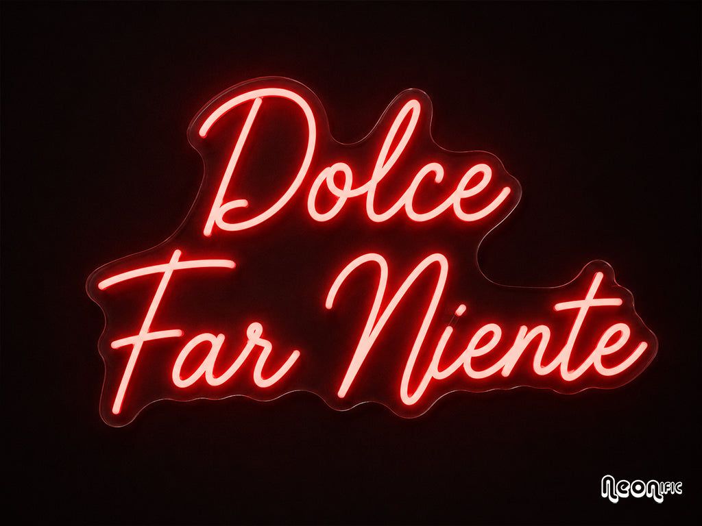 1024x768 Custom LED neon sign Dolce Far Niente. Outdoor. 49 x 30. Red