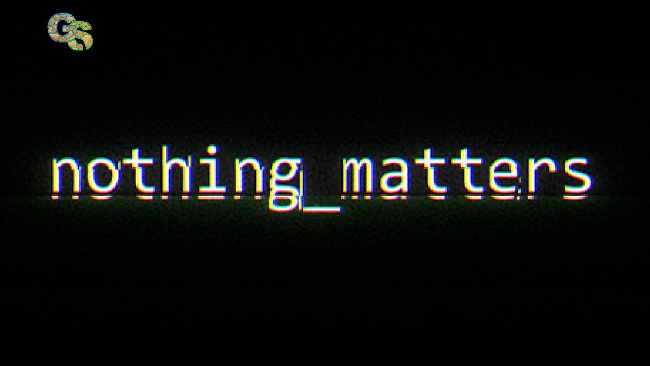 1280x720 FULL GAME: nothing_matters!
