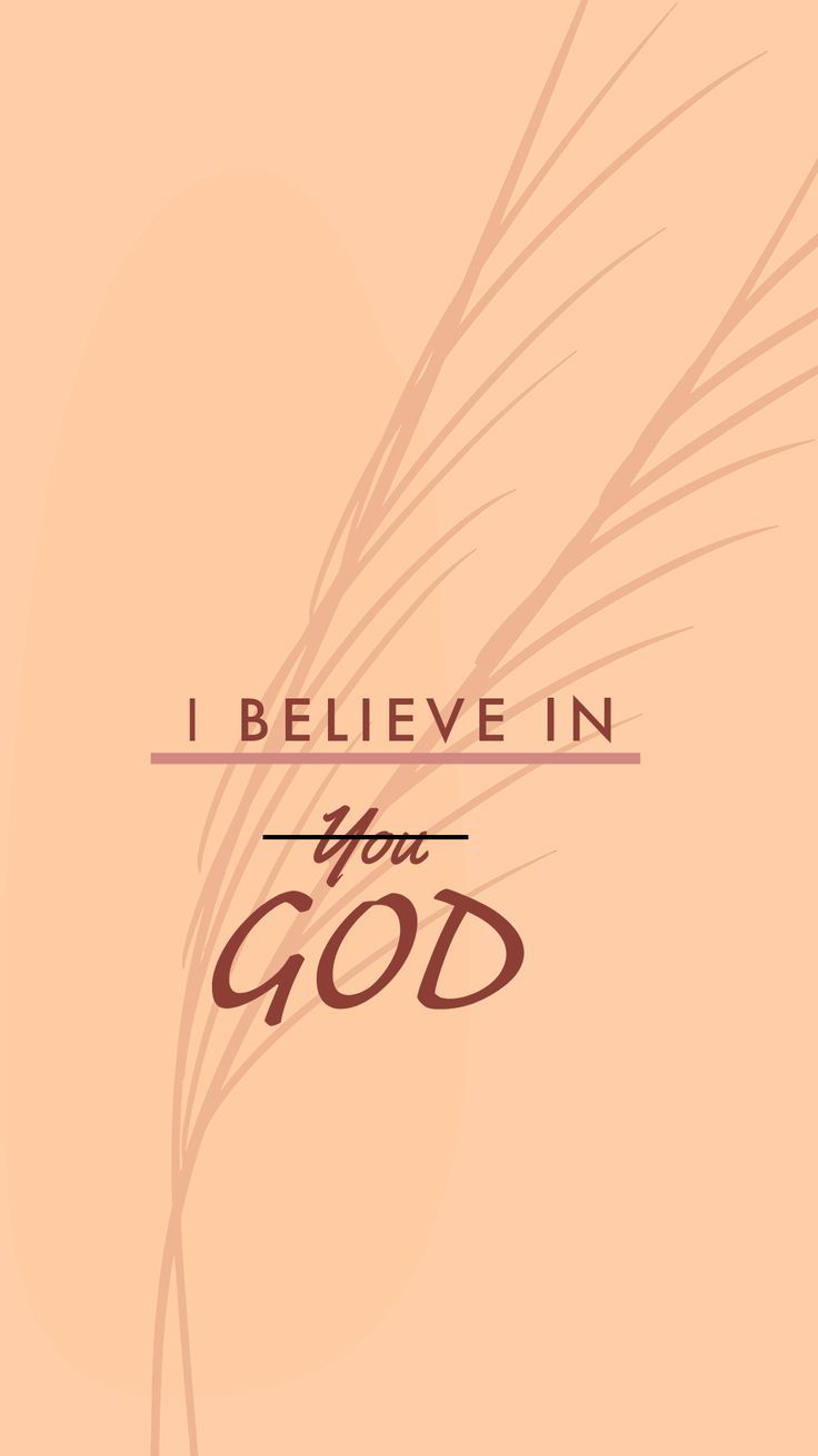 736x1308 I believe in God. Free Christian iPhone wallpaper. Just save, use and follow for more #wallpaper