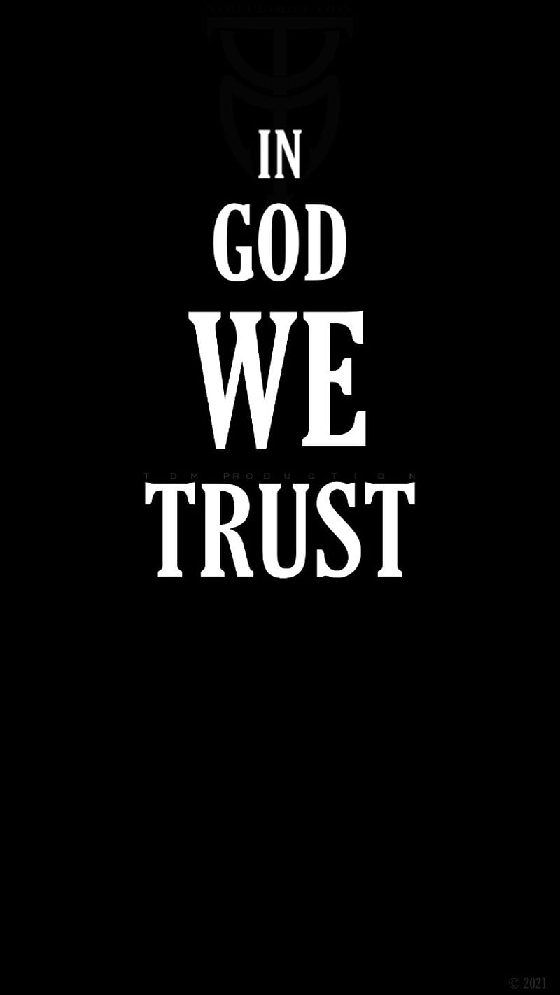 800x1422 IN GOD WE TRUST, black, in god we trest, iphone, logo, quotation, quotes, HD phone wallpaper