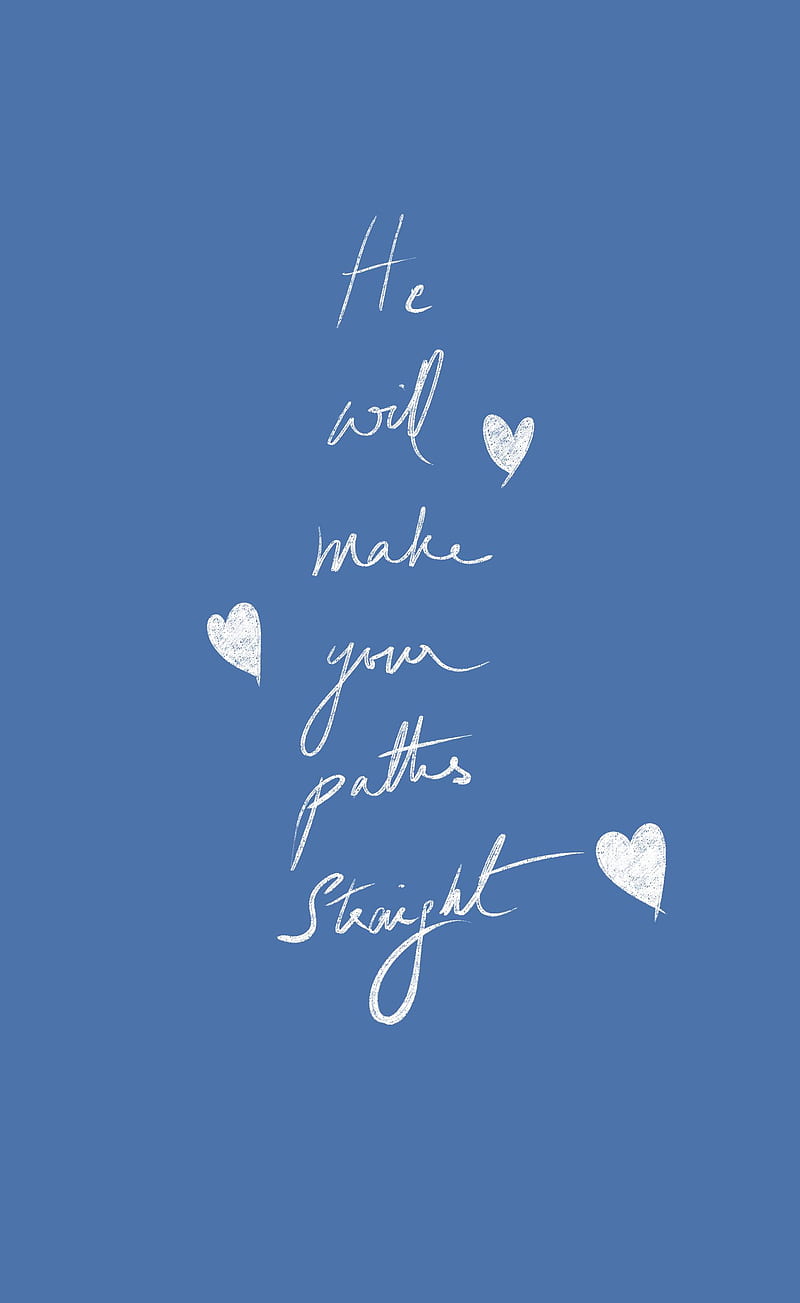 800x1303 He will make, god, jesus, bible, quotes, believe, trust, faith, positive, HD phone wallpaper