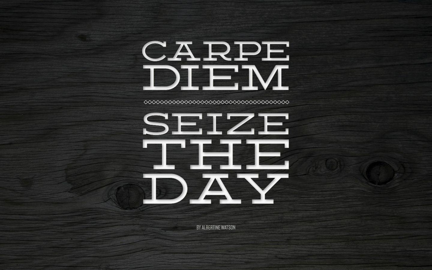 1440x900 Carpe Diem Wallpaper