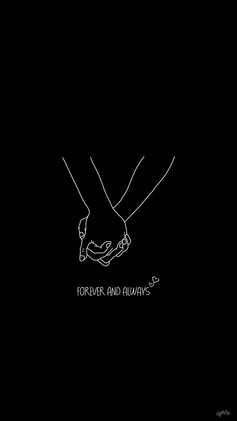 800x1422 Forever and Always, black, couple, love, minimal, nostalgia, quotes, HD phone wallpaper