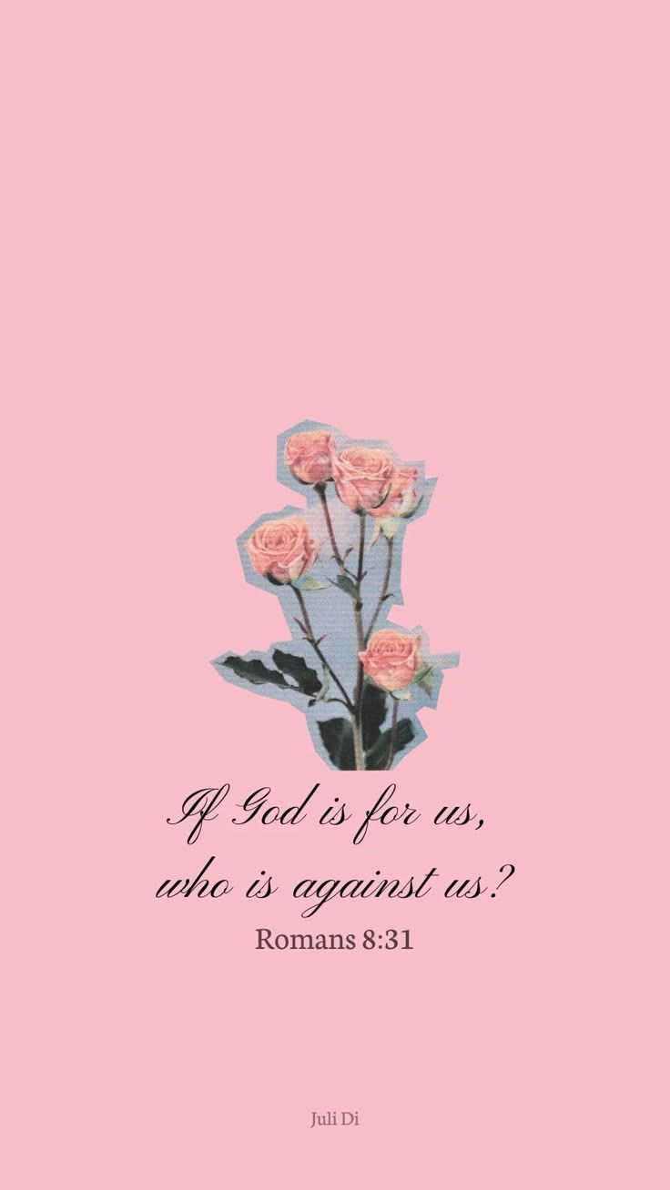 736x1308 Bible verse wallpaper. Pink wallpaper. Christian quotes. Bible scripture verse. Romans 8:31