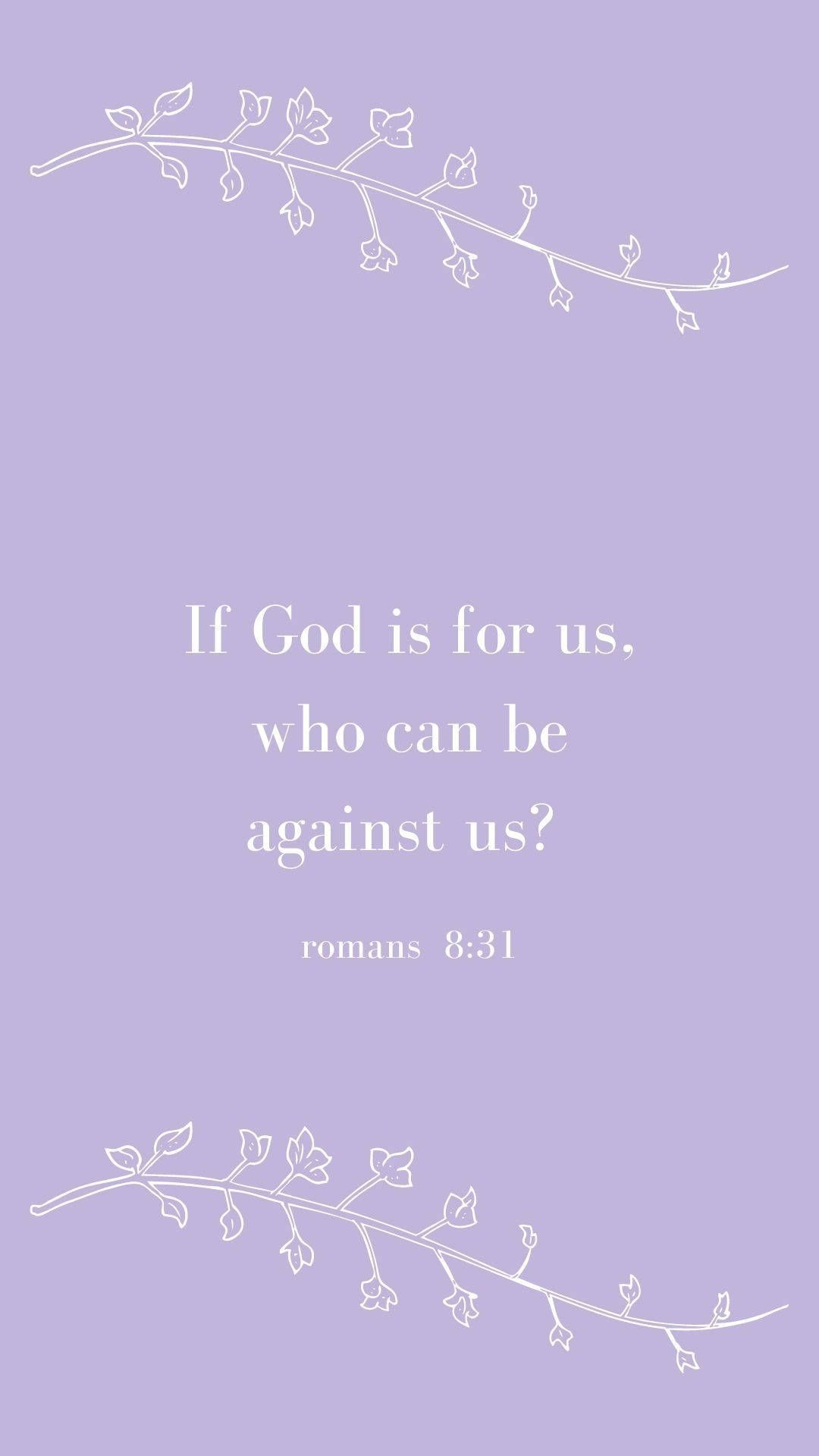 1080x1920 Download Romans 8:31 Versed Wallpaper