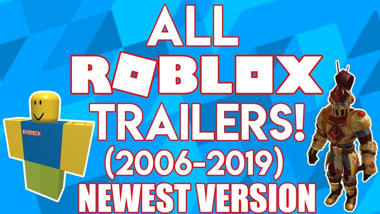 1280x720 All Official ROBLOX Trailers (2006 2019) [NEWEST VERSION]