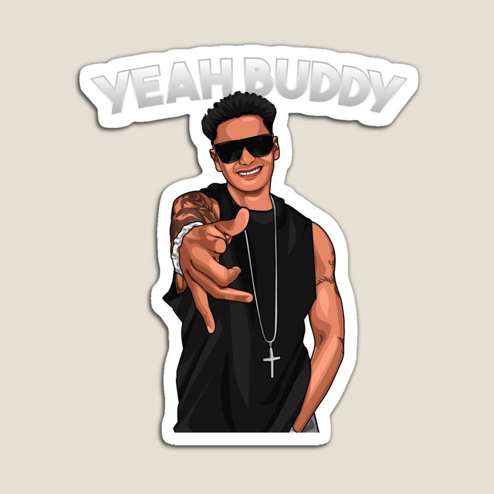 1000x1000 Yeah Buddy DJ Pauly D Jersey Shore Poster