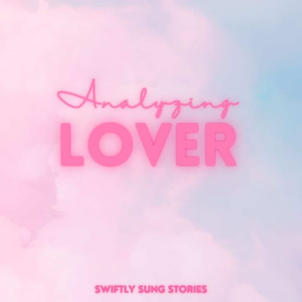 1024x1024 Lover Song Meaning: Is it Really a Love Song? Sung Stories