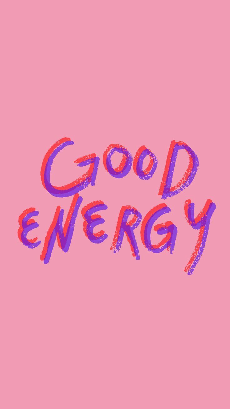 736x1308 Good Energy/ Wallpaper