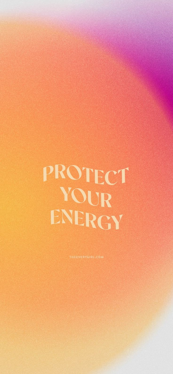 736x1594 Protect Your Energy. iPhone Wallpaper. Daily motivation wallpaper, Inspirational quote gradient background, Motivational text