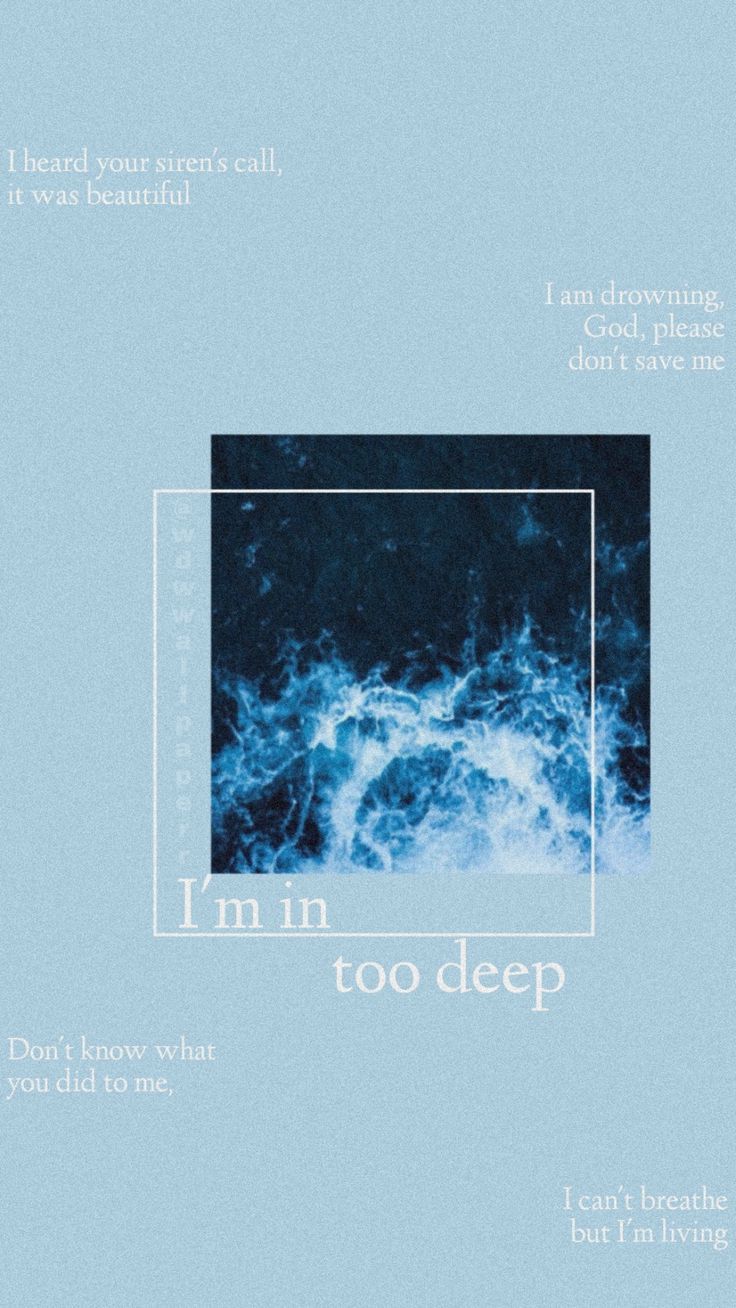 736x1308 In too deep wallpaper 8 letters wallpaper Why don't we wallpaper