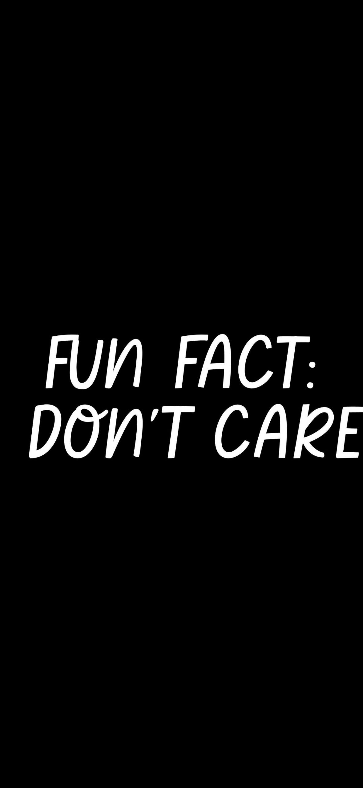 1179x2556 Fun fact Wallpaper 4K, I don't care, Baddie quotes