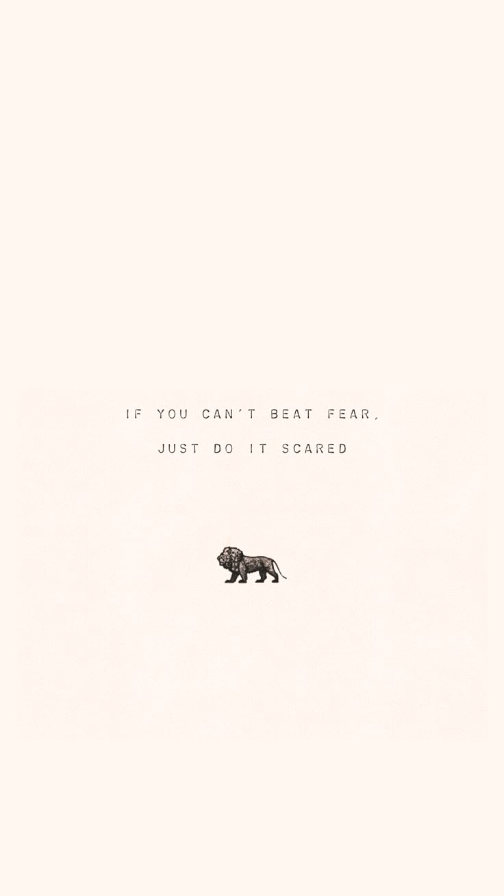 736x1308 Overcome Fear and Take Action. Do it with fear, Don't be scared, Don't