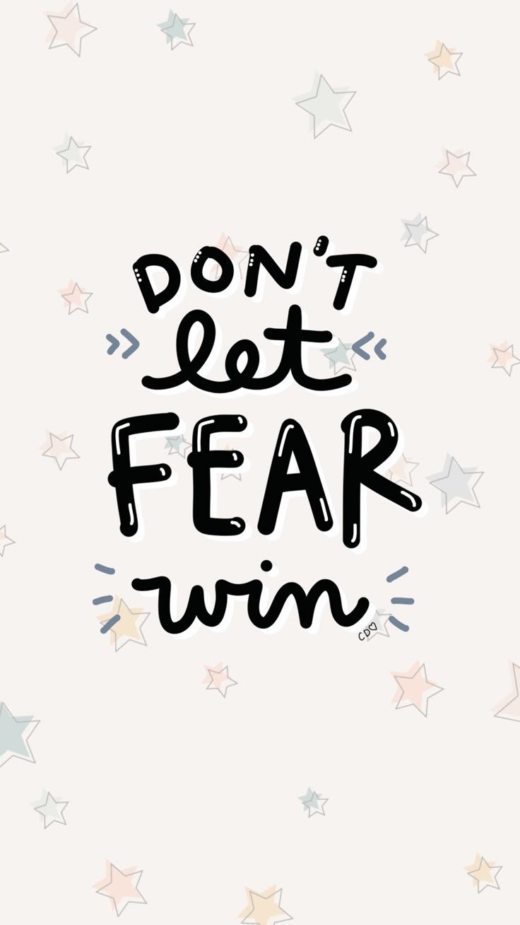736x1308 Don't let fear win quote
