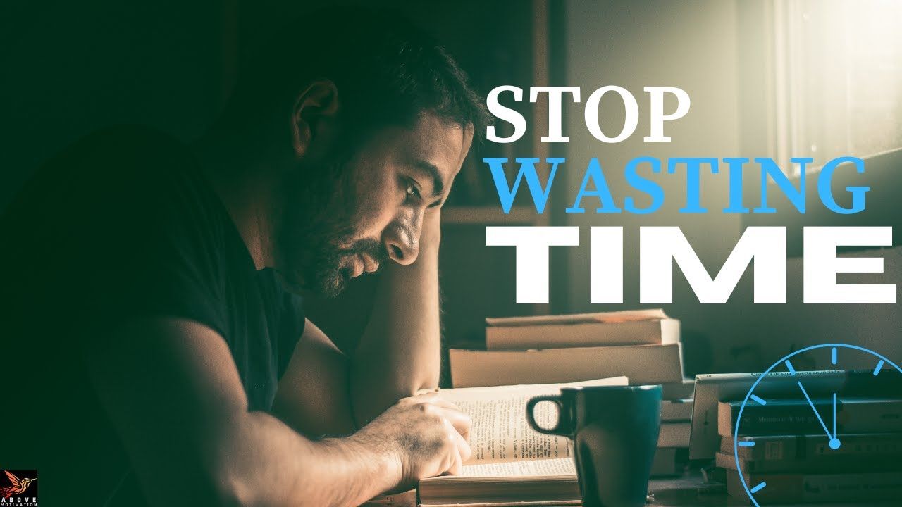 1280x720 HOW TO STOP WASTING TIME. Motivational Video for Success & Studying