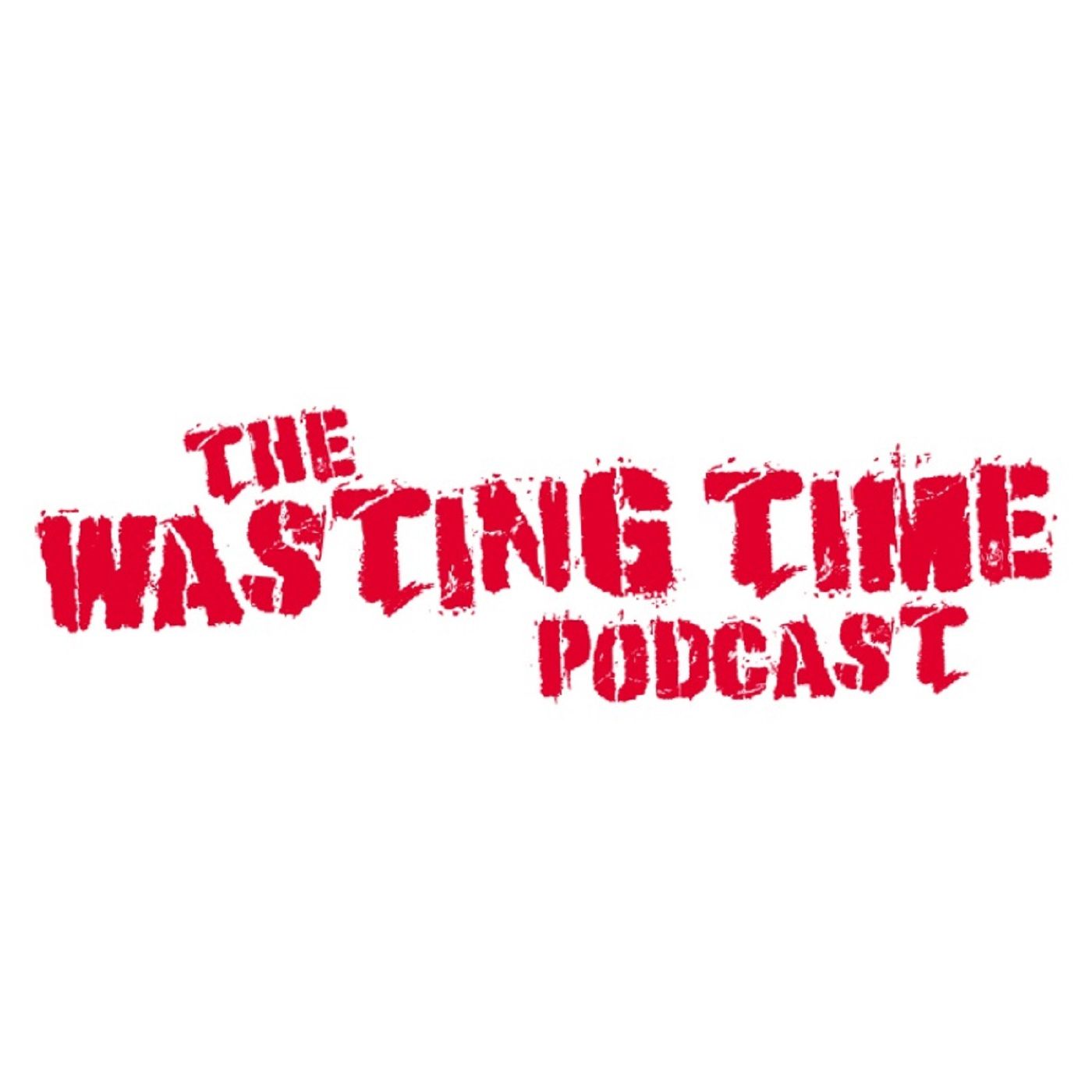1400x1400 Jason Tate (chorus.fm). THE WASTING TIME PODCAST
