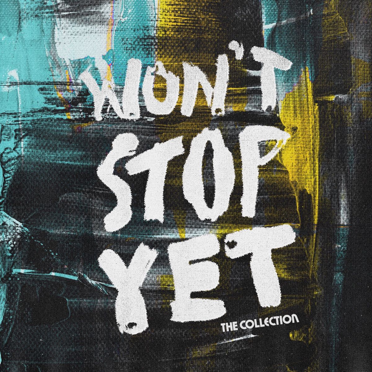 1200x1200 Won't Stop Yet. David Wimbish & The Collection