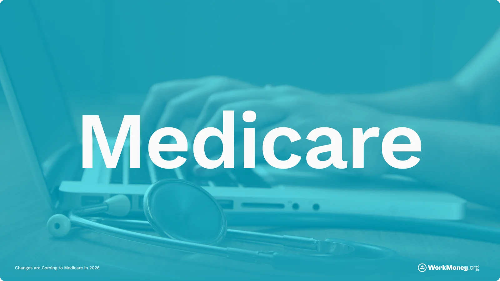 1600x900 Changes are Coming to Medicare in 2026 You Should Know