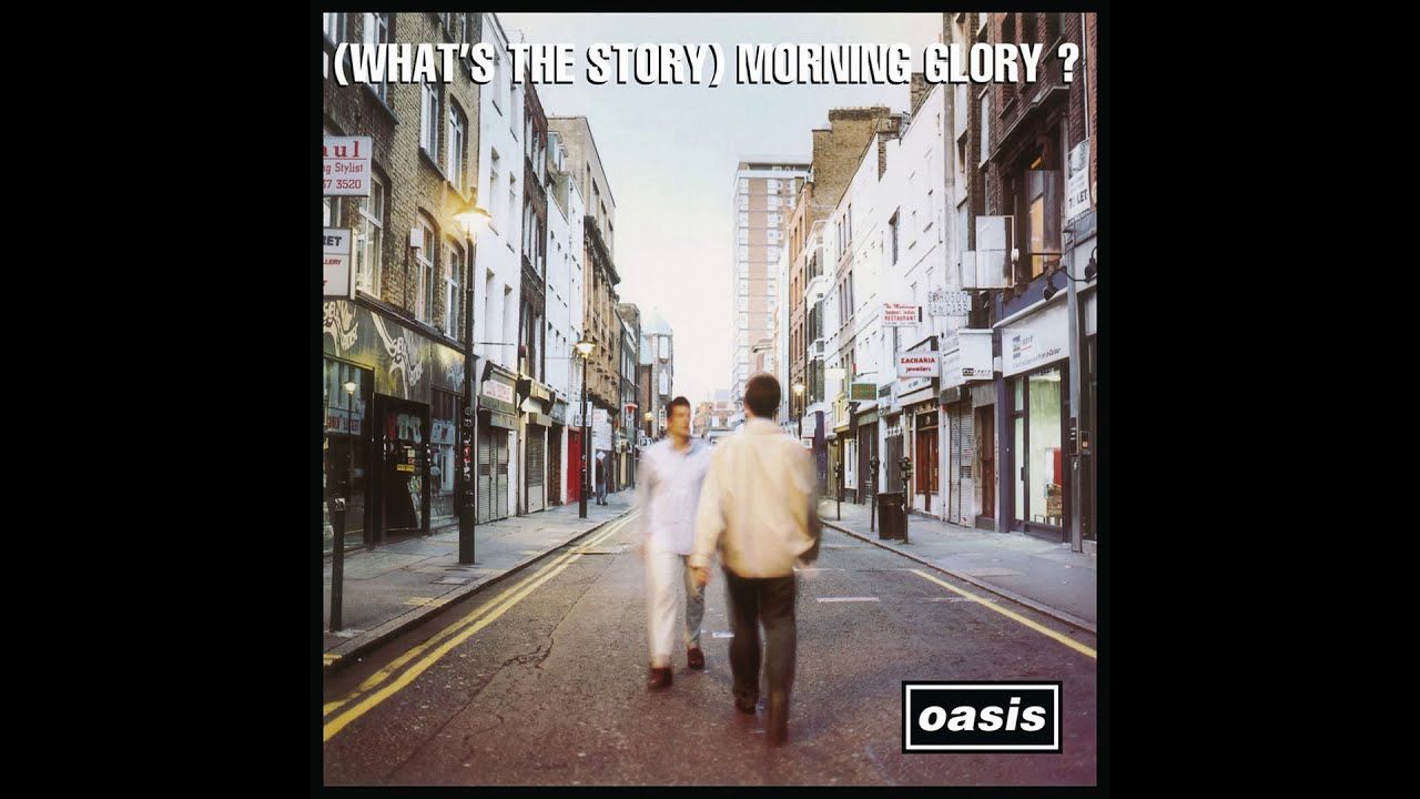 1280x720 O̲a̲sis - (W̲hat's t̲he S̲t̲ory) M̲o̲rning G̲l̲ory? (Full Album)