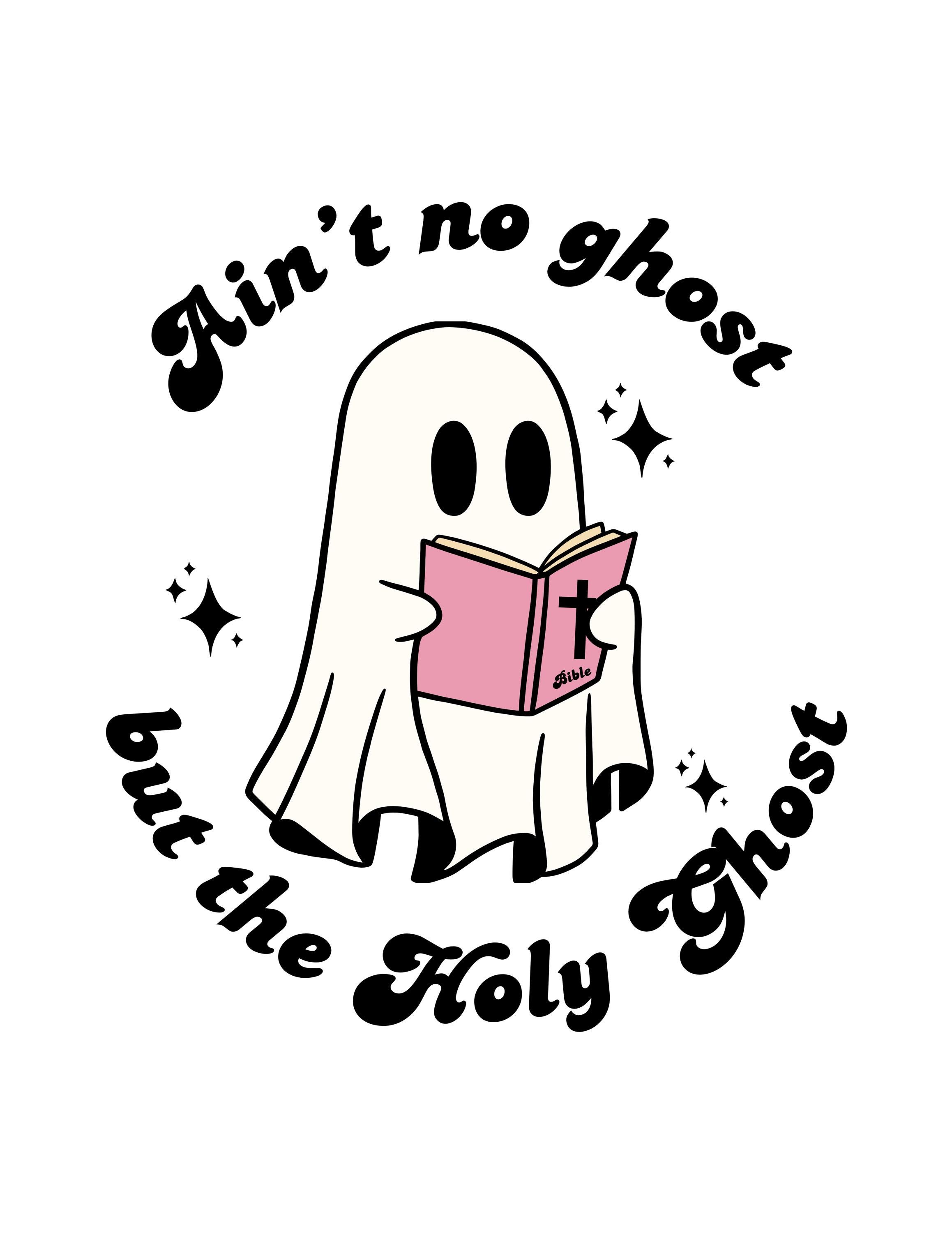 2317x3000 Ain't No Ghost but the Holy Ghost, Preppy Halloween (digital Download)