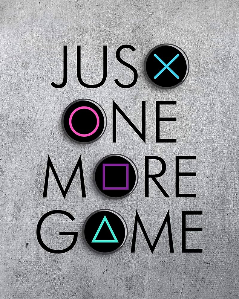 800x1000 Govivo Just One More Game Decor Art Print With A Gray Background Unframed Gaming Themed Artwork Printed On Photograph Paper: Posters & Prints