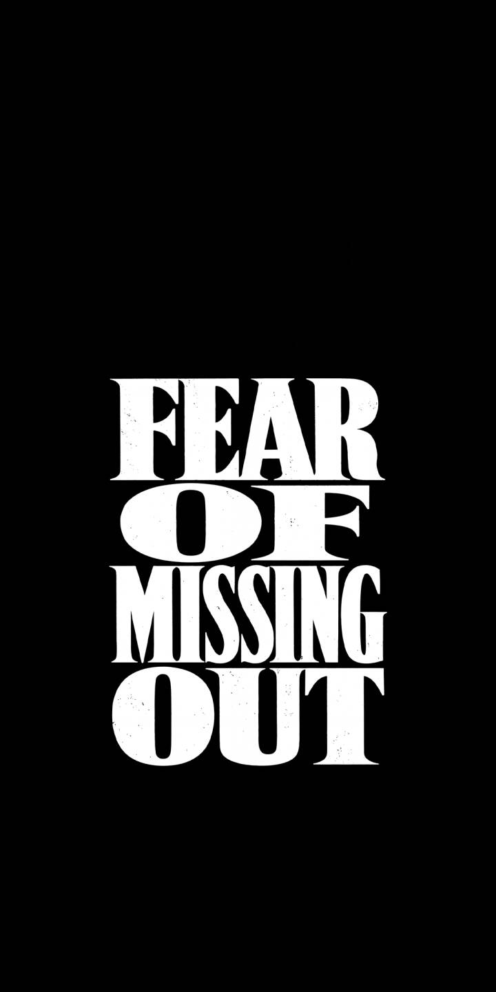 720x1440 Minimalist FOMO Quote Wallpaper