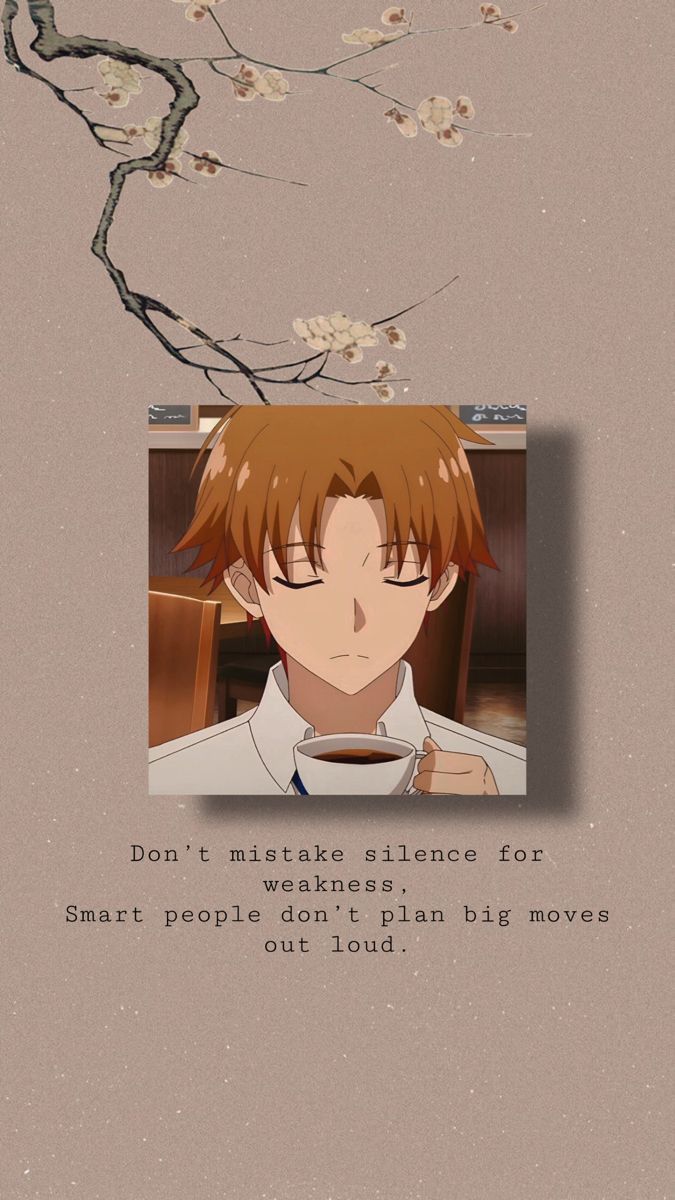 675x1200 Quote ideas. how to be like ayanokoji, ayanokouji kiyotaka quotes, how to become like ayanokoji