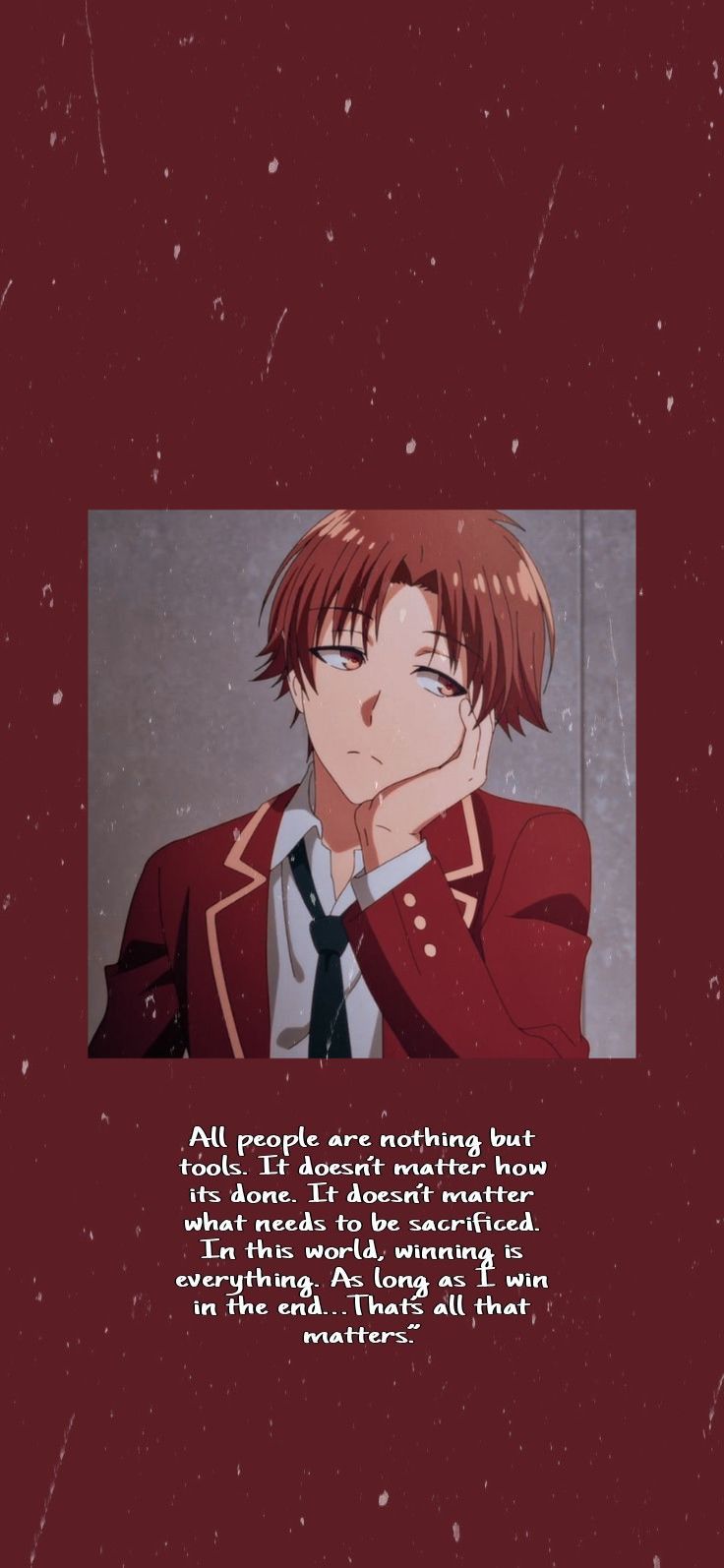 736x1594 Ayanokoji famous dialogue. Ayanokoji cold quotes, Anime wallpaper, Other anime