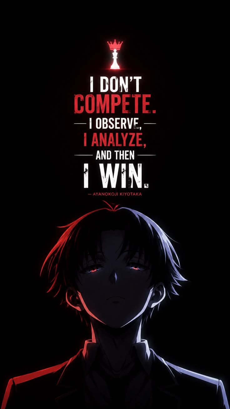 736x1307 I Don't Compete. I Observe, I Analyze, Then I Win. Dark Anime Wallpaper
