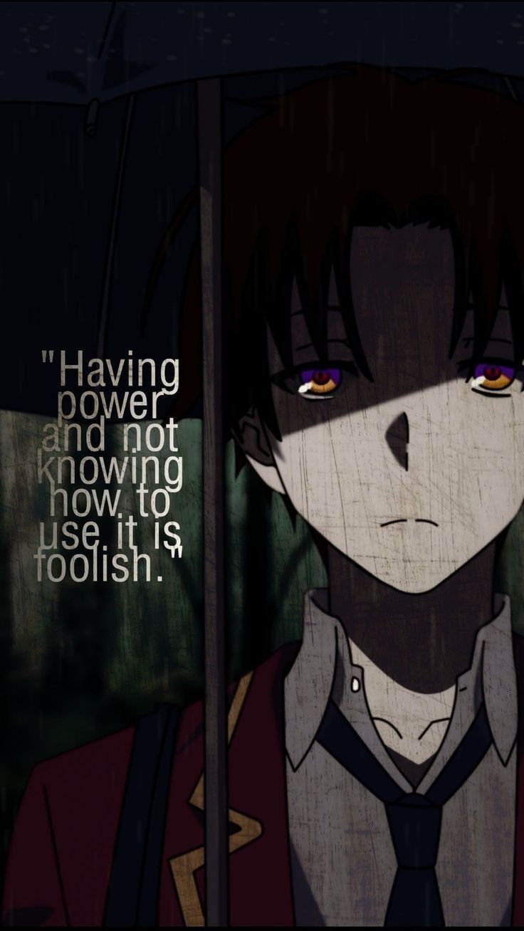 736x1308 Quote ideas. classroom of elite quotes, ayanokoji quotes, ayanokoji quotes wallpaper