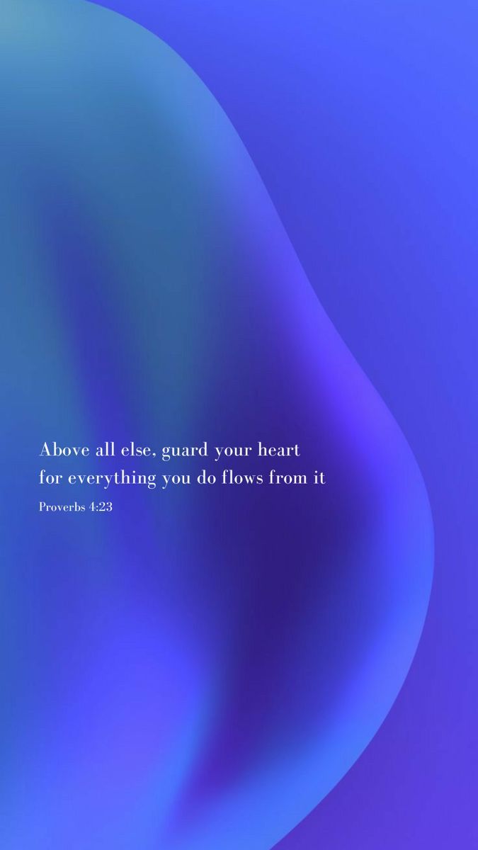 675x1200 Proverbs 4:23 Wallpaper