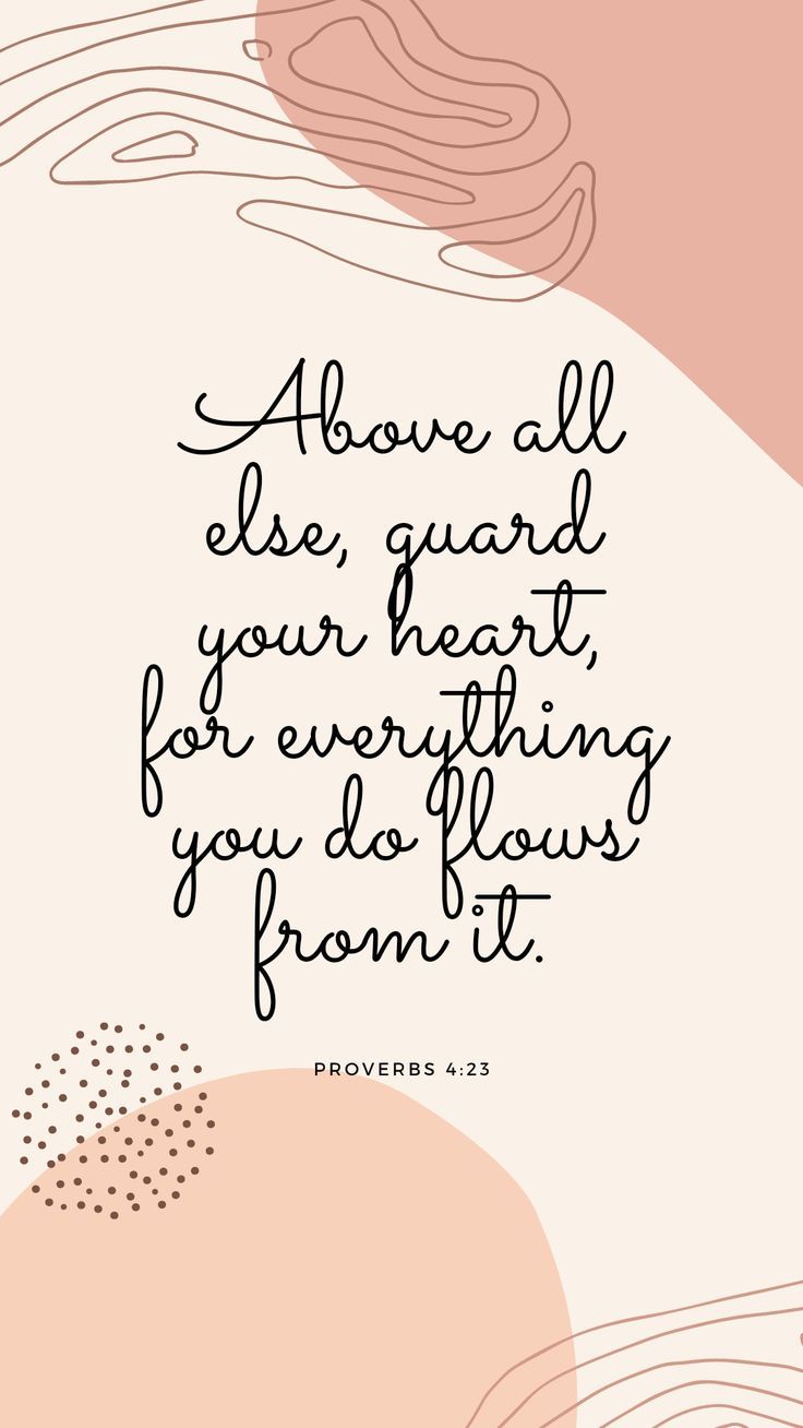 736x1308 Proverbs 4:23 Your Heart. Inspirational bible verse on heart background, Proverbs 4 23