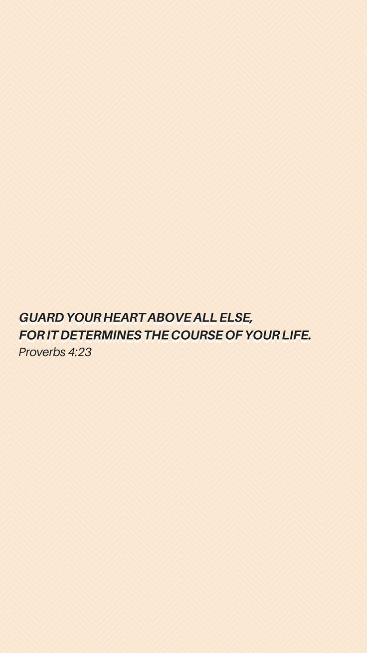 736x1309 Proverbs 4:23 iPhone 6 Wallpaper Background. Christian wall art inspiration, Daily motivation ideas, Inspirational
