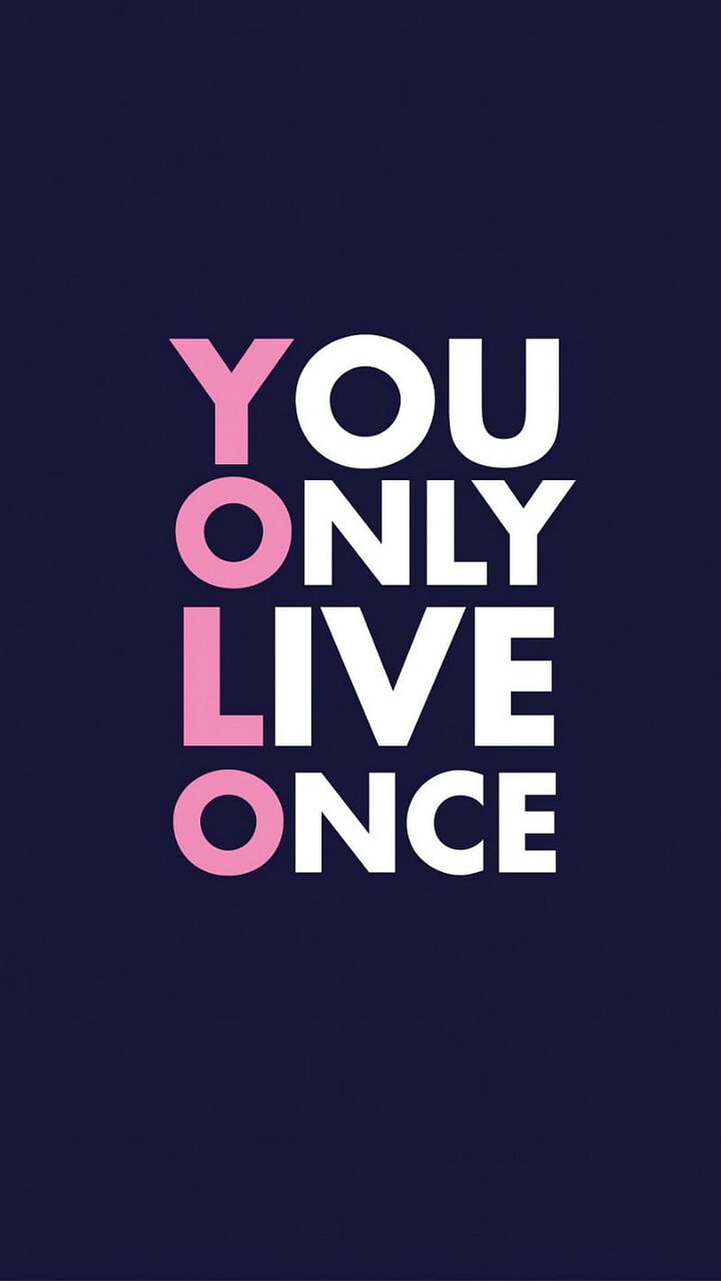 800x1422 YOU ONLY LIVE ONCE, blue, one, pink, HD phone wallpaper