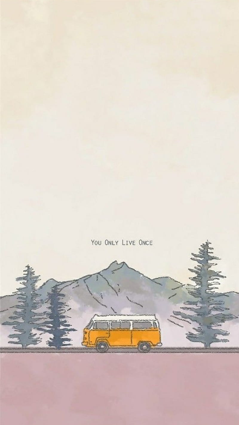 800x1422 You Only Live Once, adventure, life, lifestyle, travel, HD phone wallpaper