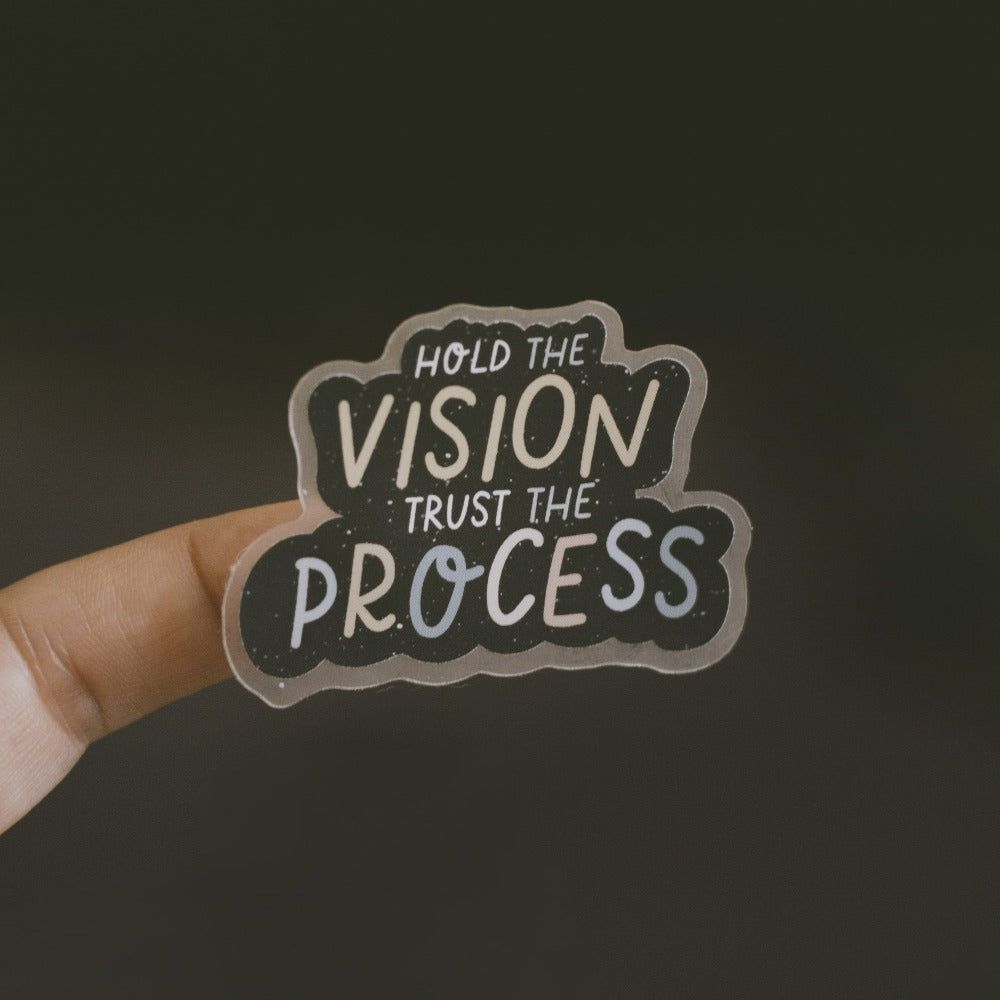 1000x1000 RETIRING Hold the Vision, Trust the Process Matte Sticker