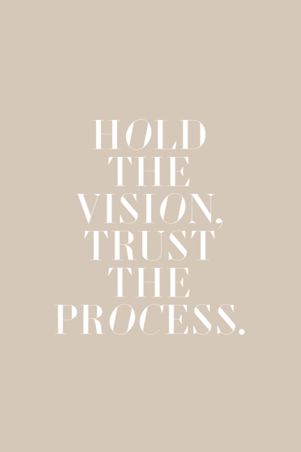 1000x1500 HOLD THE VISION, TRUST THE PROCESS: Notebook with Inspirational Quote, 120 lined pages (60 sheets), 6 x 9 inches by Michelle, Simone