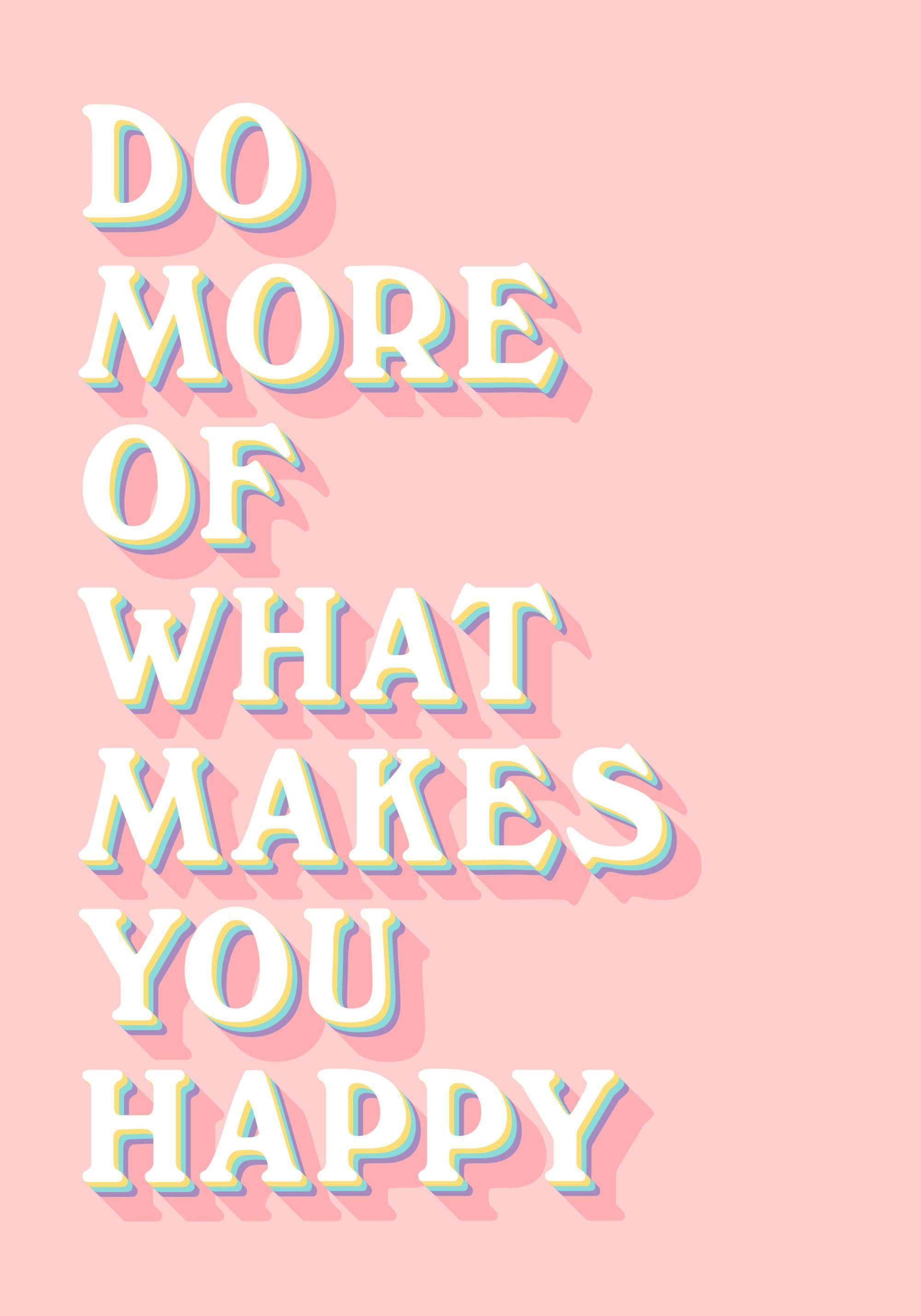 2000x2857 What Makes You Happy Poster with Pink Background. Poster Store AU