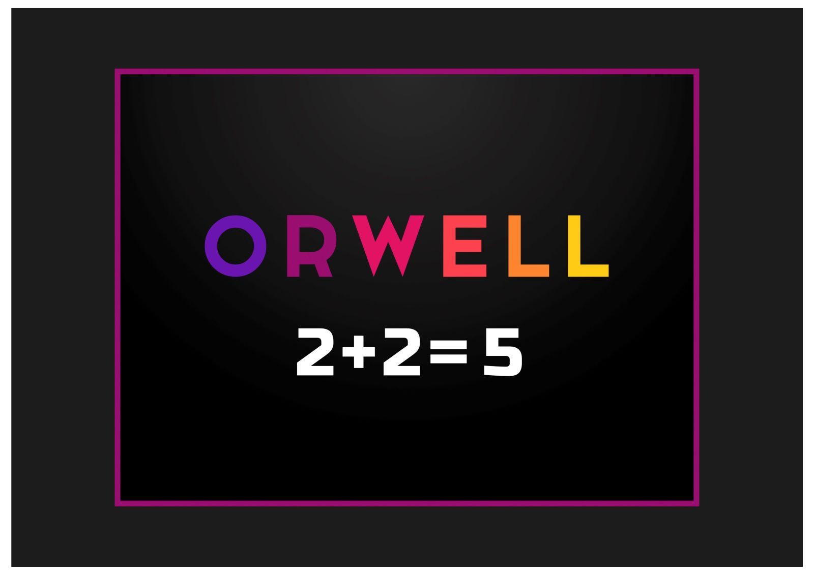 1600x1131 Orwell: 2 2=5 Review's Appraisal Does Not Add Up