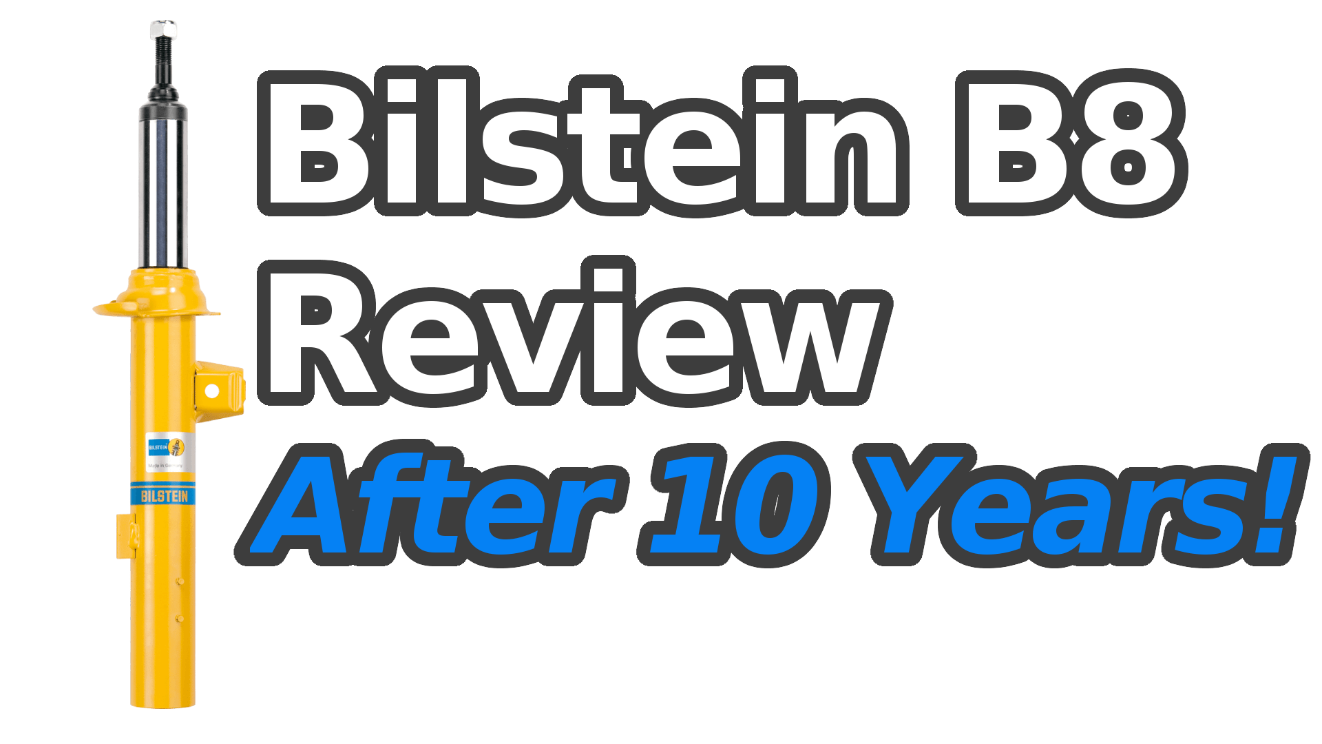 1920x1080 Bilstein B8 Review 10 years of use! Tune VIDEO