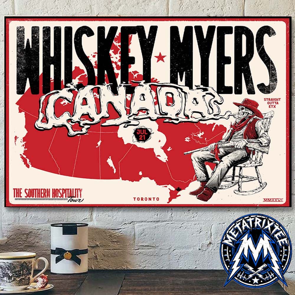 1000x1000 Whiskey Myers At The RBC Amphitheatre Poster Concert For Southern Hospitality Tour 2026 In Toronto ON Canada On July 21 2026 Poster Canvas