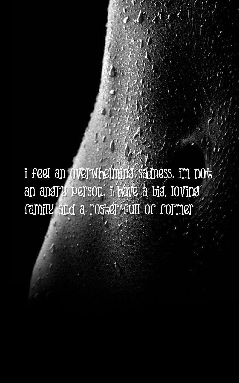 800x1280 Overwhelming Sadness Quotes. QuotesGram