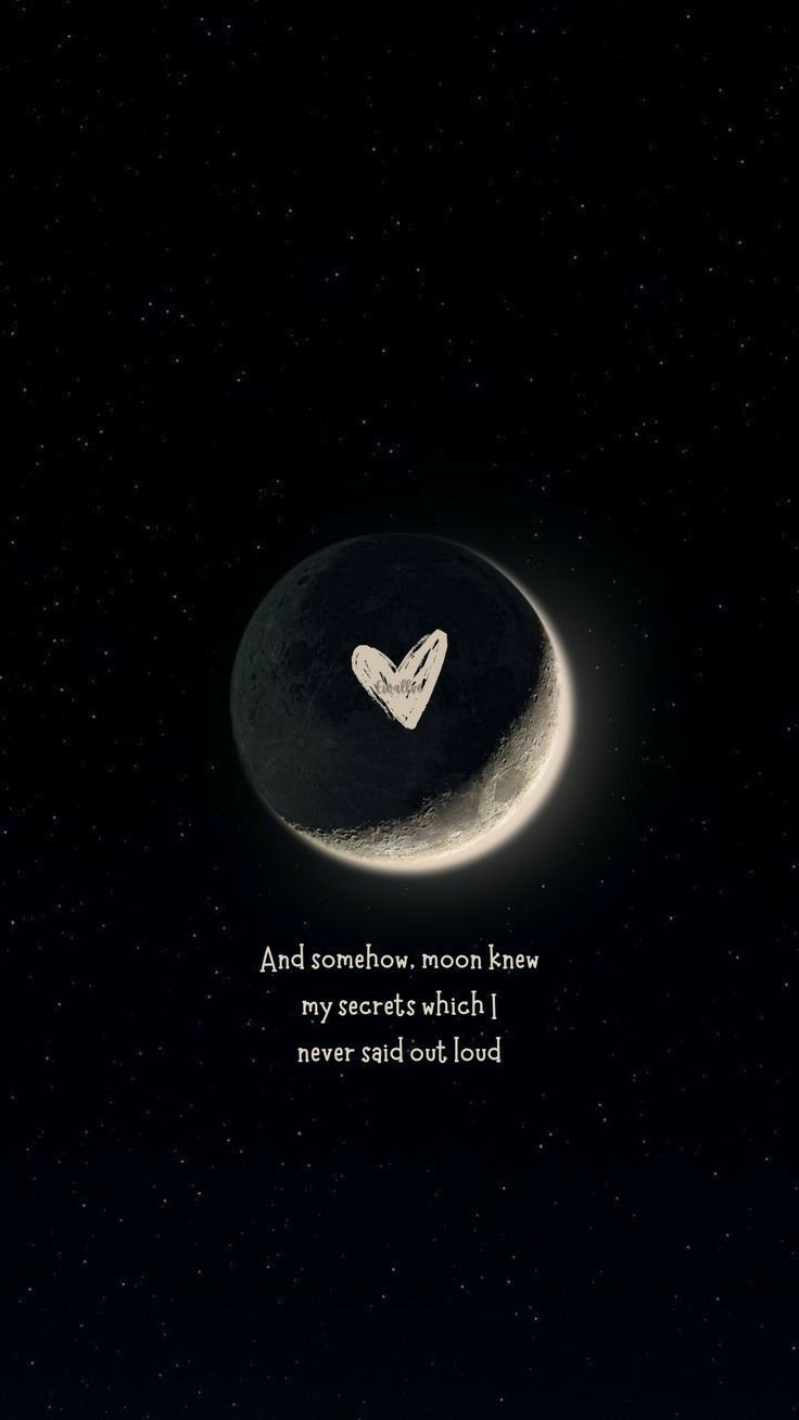 736x1308 Moon and back wallpaper. Moon and quotes wallpaper, Moon with secret quote, Moon and star quotes