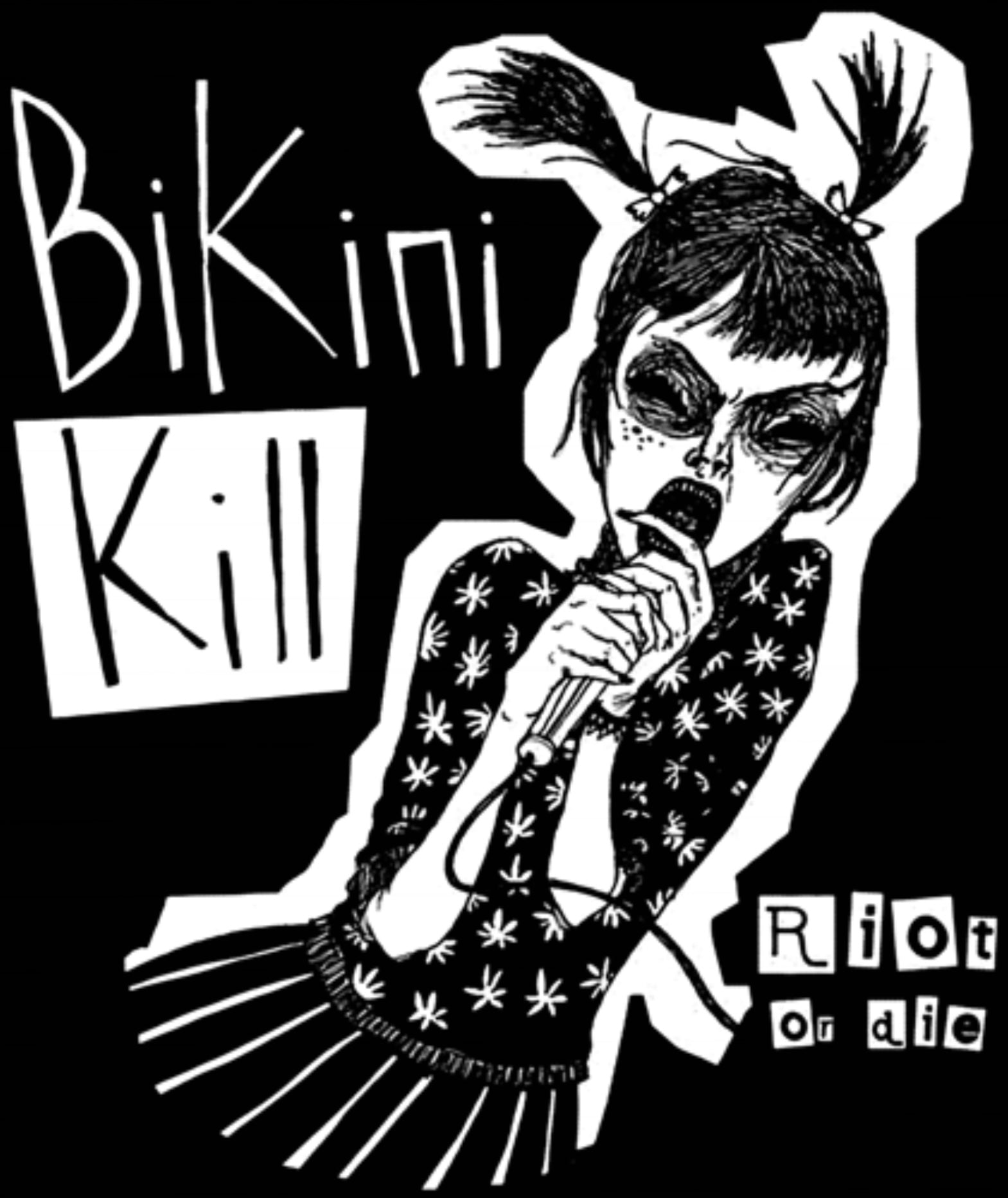 1569x1864 Bikini Kill Or Die T Shirt
